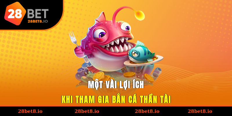 Bắn Cá Thần Tài – Trải Nghiệm Hấp Dẫn Cho Hội Viên 5 Một vài lợi ích khi tham gia bắn cá Thần Tài