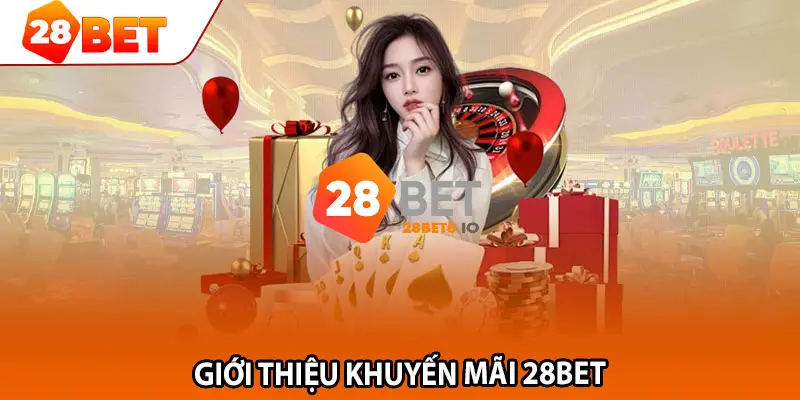 28BET 🎖️ Trang Chủ 28BET COM Chính Thức 2026 Tặng 280K 9 Khuyến mãi đỉnh cao, ưu đãi ngập tràn cho tất cả hội viên 28BET